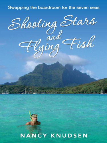 Shooting Stars and Flying Fish. Swapping the Boardroom for the Seven Seas