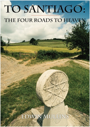 To Santiago. The Four Roads to Heaven