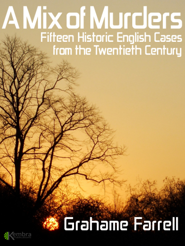 A Mix of Murders. Fifteen Historic English Cases from the Twentieth Century