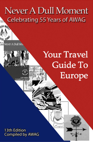 Never a Dull Moment. Your Travel Guide to Europe