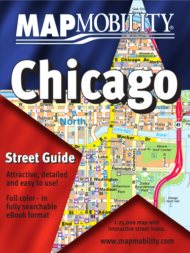 MapMobility Chicago Street Guide. Street Atlas