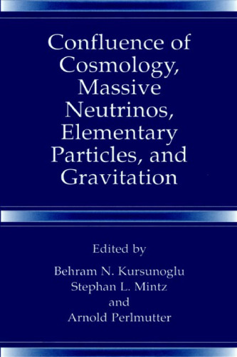 Confluence of Cosmology, Massive Neutrinos, Elementary Particles, and Gravitation