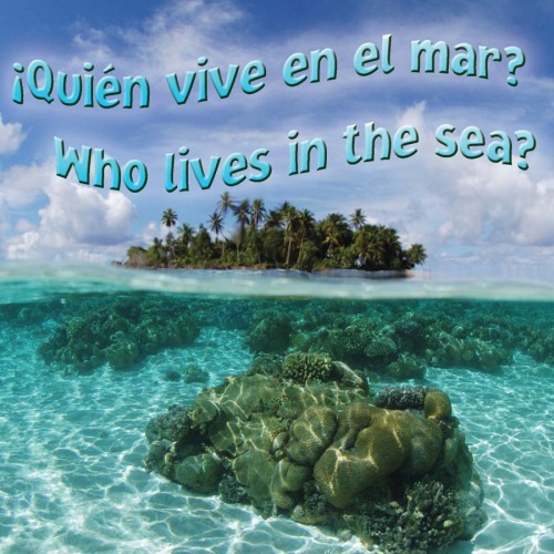 ¿Quién vive en el mar? (Who Lives In the Sea?)