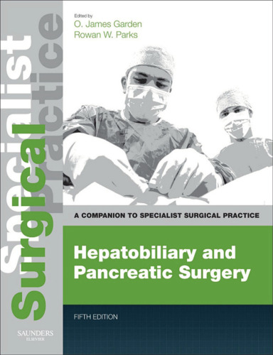 Hepatobiliary and Pancreatic Surgery: A Companion to Specialist Surgical Practice