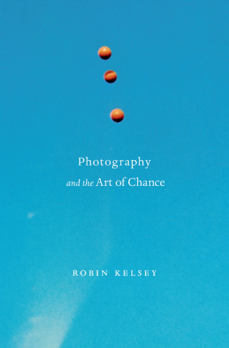 Photography and the Art of Chance