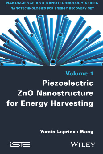 Piezoelectric ZnO Nanostructure for Energy Harvesting, Volume 1