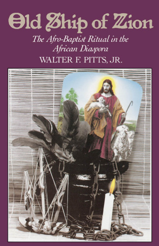 Old Ship of Zion: The Afro-Baptist Ritual in the African Diaspora