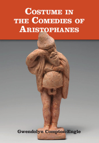 Costume in the Comedies of Aristophanes