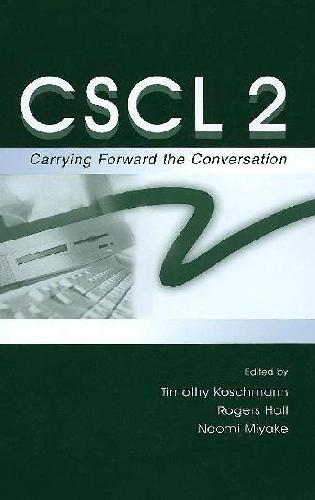 CSCL 2: Carrying Forward the Conversation