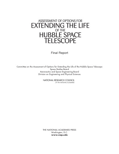 Assessment of options for extending the life of the Hubble Space Telescope : final report