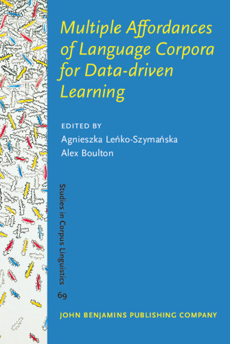 Multiple Affordances of Language Corpora for Data-driven Learning