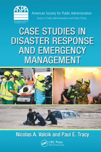 Case Studies in Disaster Response and Emergency Management