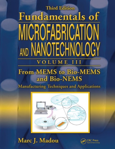 From MEMS to Bio-MEMS and Bio-NEMS : Manufacturing Techniques and Applications