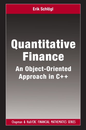 Quantitative Finance : An Object-Oriented Approach in C++