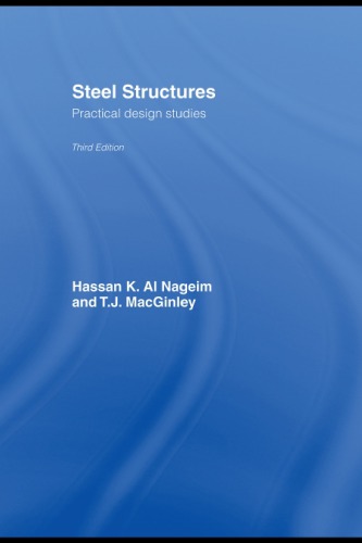 Steel Structures : Practical Design Studies