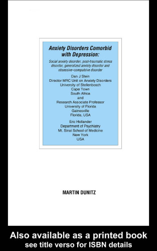 Anxiety disorders comorbid with depression : social anxiety disorder, post-traumatiac stress disorder, generalized anxiety disorder, and obsessive-compulsive disorder