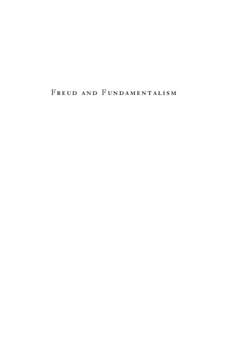 Freud and fundamentalism: The psychical politics of knowledge.