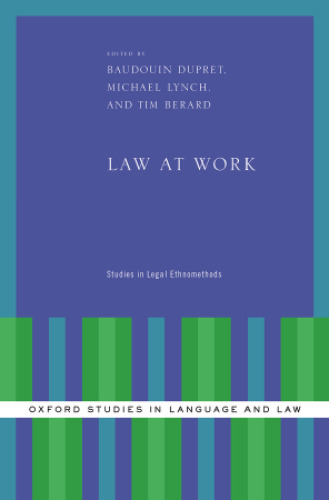 Law at Work: Studies in Legal Ethnomethods