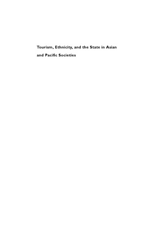 Tourism, Ethnicity, and the State in Asian and Pacific Societies