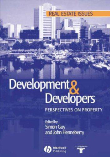 Development and Developers: Perspectives on Property 