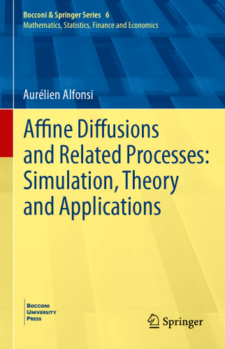 Affine Diffusions and Related Processes: Simulation, Theory and Applications