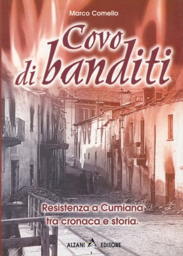 Covo di banditi. Resistenza a Cumiana