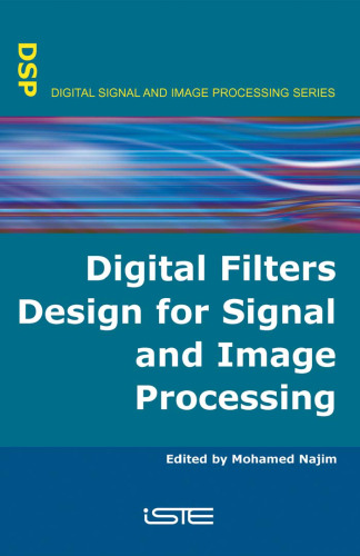 Digital Filters Design for Signal and Image Processing