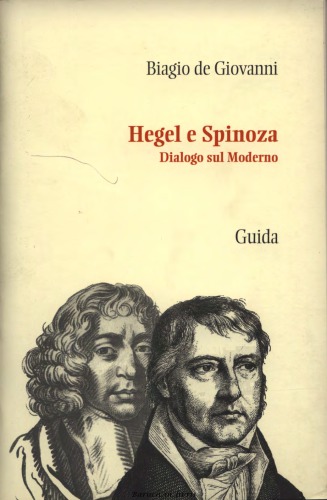 Hegel e Spinoza. Dialogo sul moderno