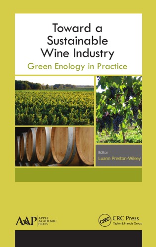 Toward a Sustainable Wine Industry: Green Enology Research