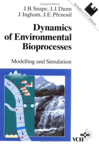 Dynamics of Environmental Bioprocesses: Modelling and Simulation