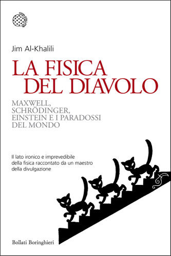 La fisica del diavolo. Maxwell, Schrödinger, Einstein e i paradossi del mondo