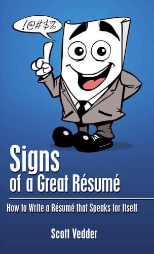 Signs of a Great Résumé: How to Write a Résumé that Speaks for Itself