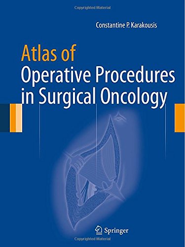 Atlas of Operative Procedures in Surgical Oncology