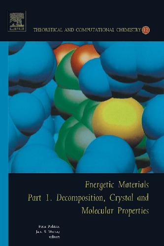 Energetic Materials: Decomposition, Crystal and Molecular Properties