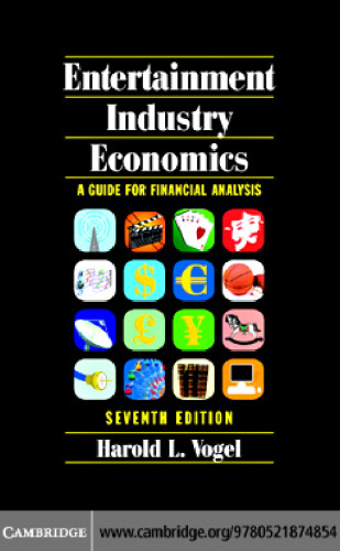 Entertainment Industry Economics: A Guide for Financial Analysis