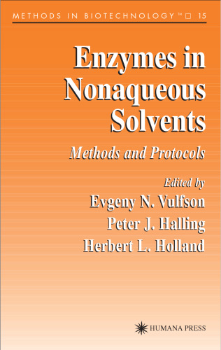 Enzymes in Nonaqueous Solvents: Methods and Protocols