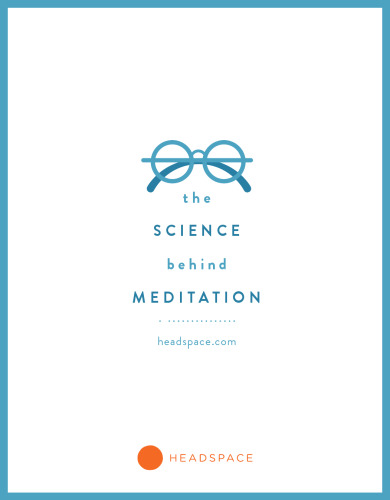 the SCIENCE behind MEDITATION - headspace.com