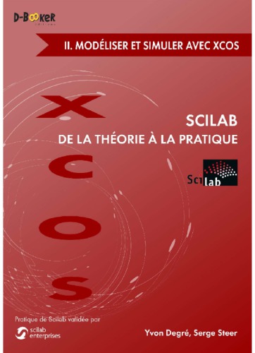 Scilab : De la théorie à la pratique - 2. Modéliser et simuler avec Xcos