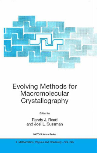 Evolving Methods for Macromolecular Crystallography