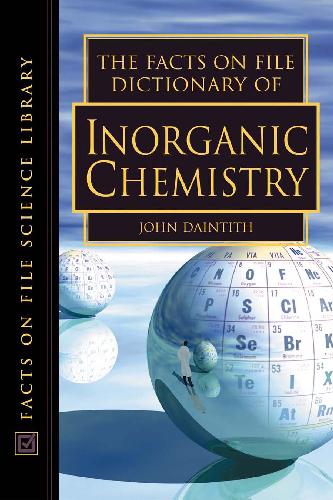 Facts on File Dictionary of Inorganic Chemistry