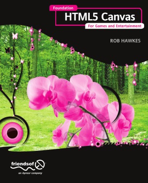 HTML5 Canvas for games & entertainment