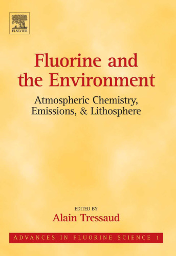 Fluorine and the Environment: Atmospheric Chemistry, Emissions, & Lithosphere