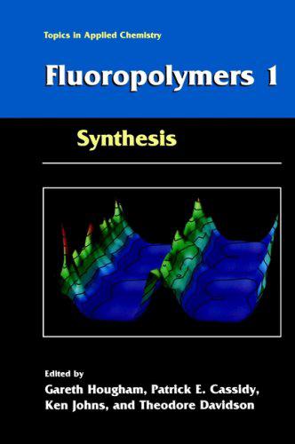 Fluoropolymers: Synthesis