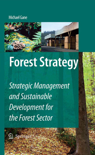 Forest Strategy: Strategic Management and Sustainable Development for the Forest Sector