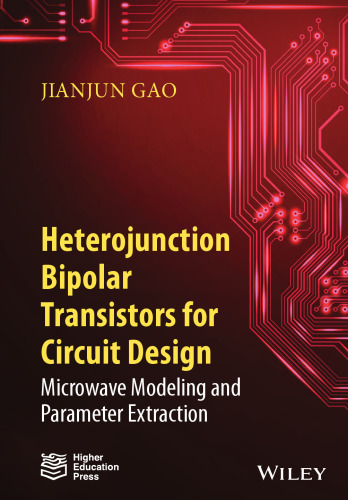 Heterojunction Bipolar Transistors for Circuit Design: Microwave Modeling and Parameter Extraction