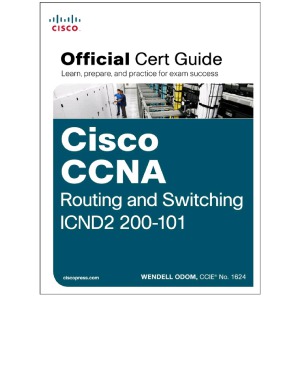 Cisco CCNA Routing and Switching ICND2 200-101 Official Cert Guide