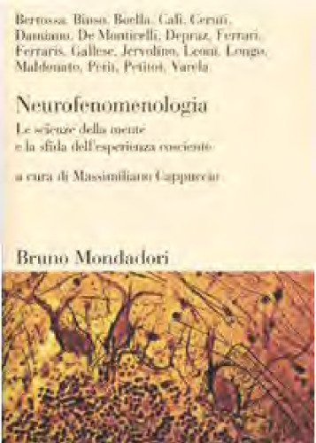 Neurofenomenologia. Le scienze della mente e la sfida dell'esperienza cosciente