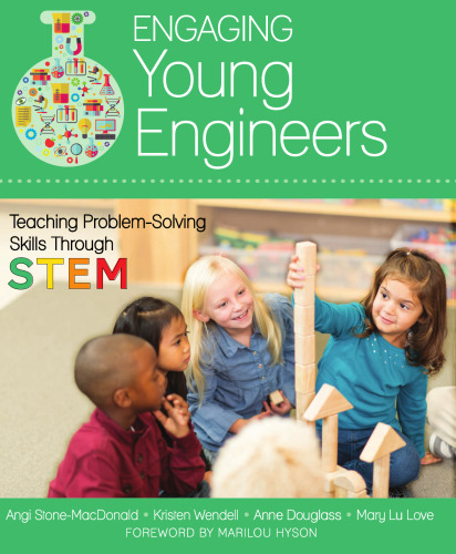 Engaging Young Engineers: Teaching Problem Solving Skills Through STEM