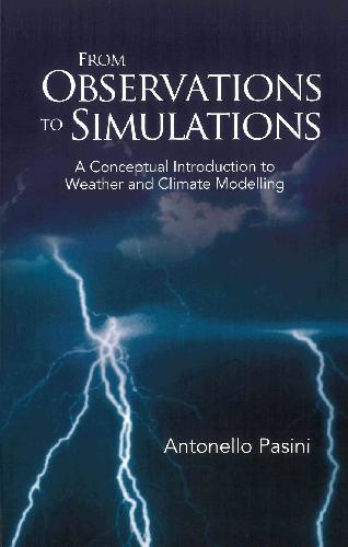 From Observations to Simulations: A Conceptual Introduction to Weather and Climate Modelling