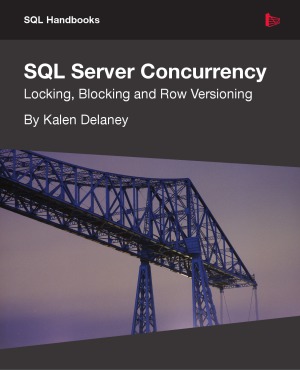 SQL Server Concurrency  Locking, Blocking and Row Versioning